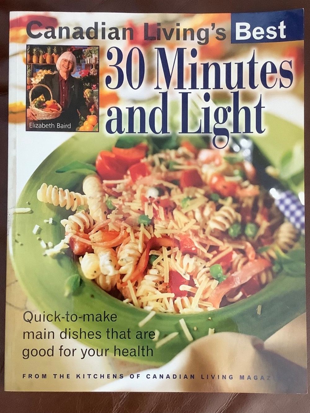 1998 Signed Copy of "Canadian Living's Best 30 Minutes and Light" Magazine